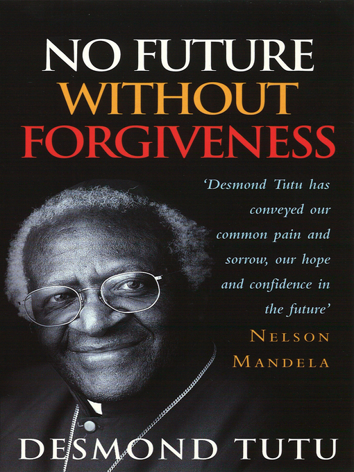 Title details for No Future Without Forgiveness by Desmond Tutu - Wait list